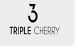 Triple Cherry